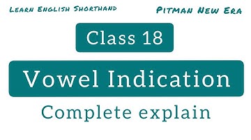 Shorthand (steno) Lesson 9 Vowel Indication || Shorthand Class 18 Vowel indication English shorthand