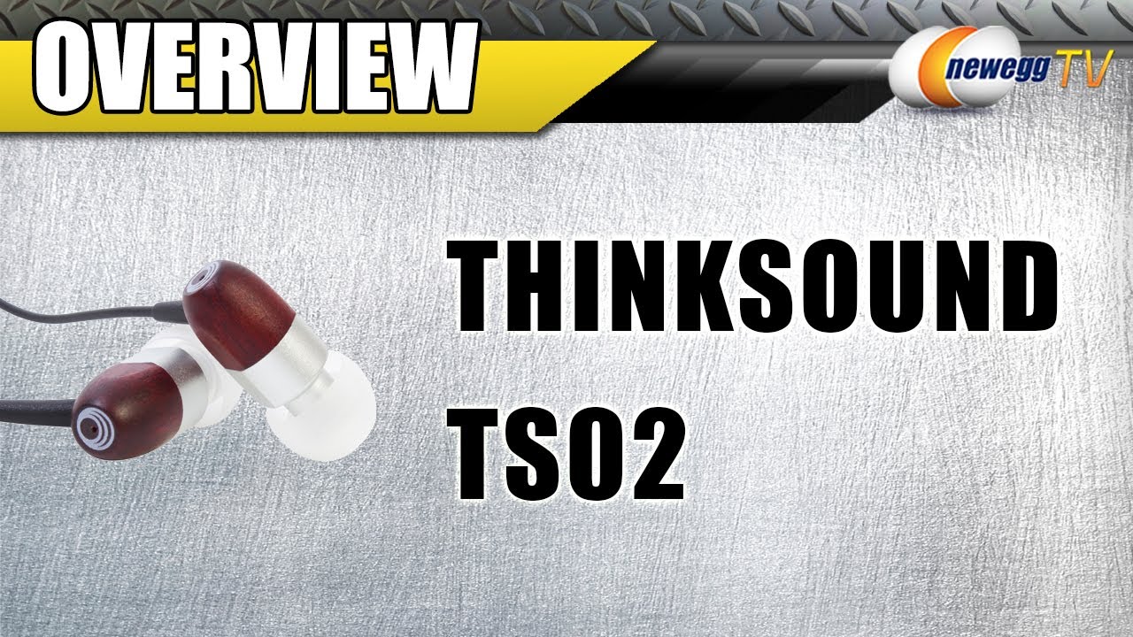 Newegg TV: Thinksound TS02 In-ear headphone with passive noise isolation and microphone Overview