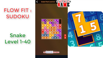 Flow Fit: Sudoku | Snake Pack Level 1 - 40 | Walkthrough