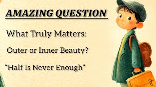 What Truly Matters: Outer or Inner Beauty? Outer vs Inner Beauty