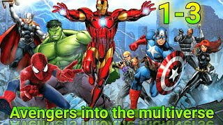 Avengers into the multiverse ep 1 to 3 | Jude.oc