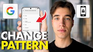 How To Change Pattern Lock In Google Pixel 8 Pro (Full Guide 2026)