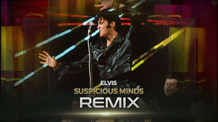 Suspicious Minds Remix version - Remix performance video thumbnail
