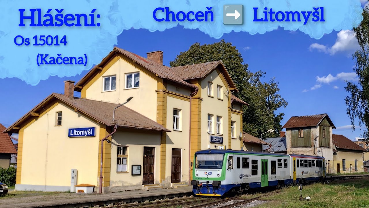 Hlášení v osobním vlaku - Choceň ➡️ Litomyšl
