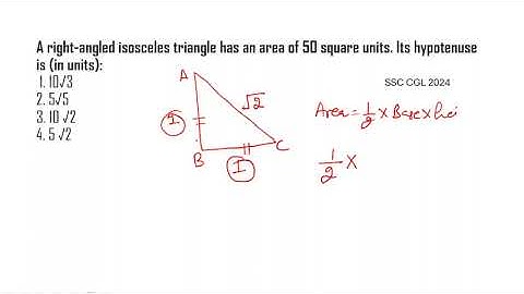 A right angled isosceles triangle has an area of 50 square units  Its hypotenuse is in units