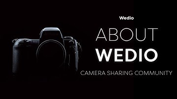 Wedio – A Camera Sharing Community | Access Gear In New Ways
