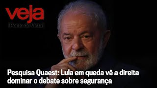 Pesquisa Quaest Lula em queda ve a direita dominar o debate sobre seguranca