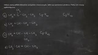 Wskaż wzory półstrukturalne związków chemicznych, które są izomerami pentenu. a) CH = C(CH3) - CH2 -
