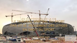 LCCIB - Le Tribunal Arbitral du Sport et le règlement des litiges en droit du sport