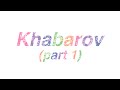 Khabarov (part 1). Нарезка пейринга Хабаров