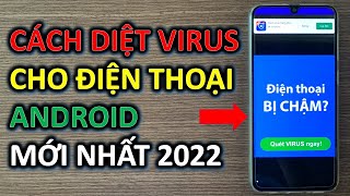 Cách diệt virus cho điện thoại Android mới nhất 2022 screenshot 1