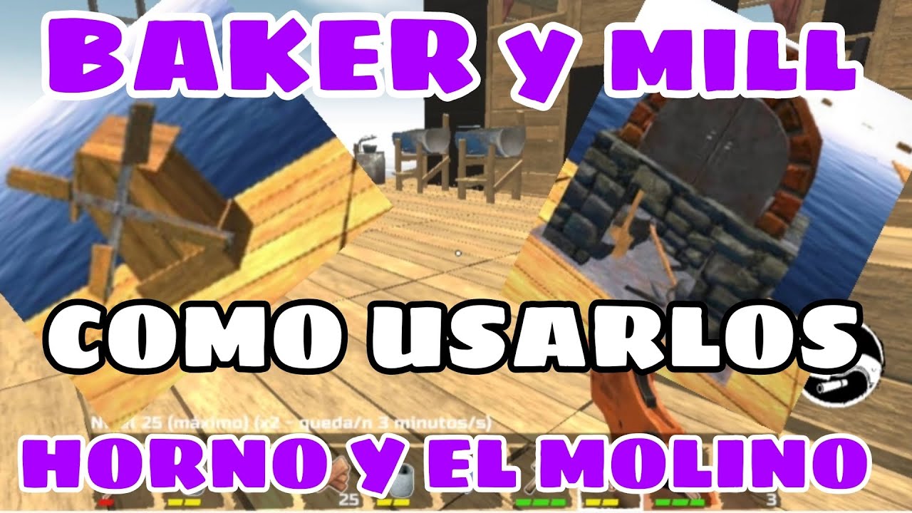 Mill Raft Como usar el BAKER y el Mill en Survival on raft, como usar el horno y ...