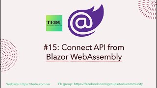 Blazor Programming Basics - Lesson 15: Connecting to an API from Blazor WebAssembly