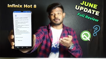Infinix Hot 8 Latest June Update  Review | Kya Nahi Milega Android 10 ? | Infinix Hot 8 New Update