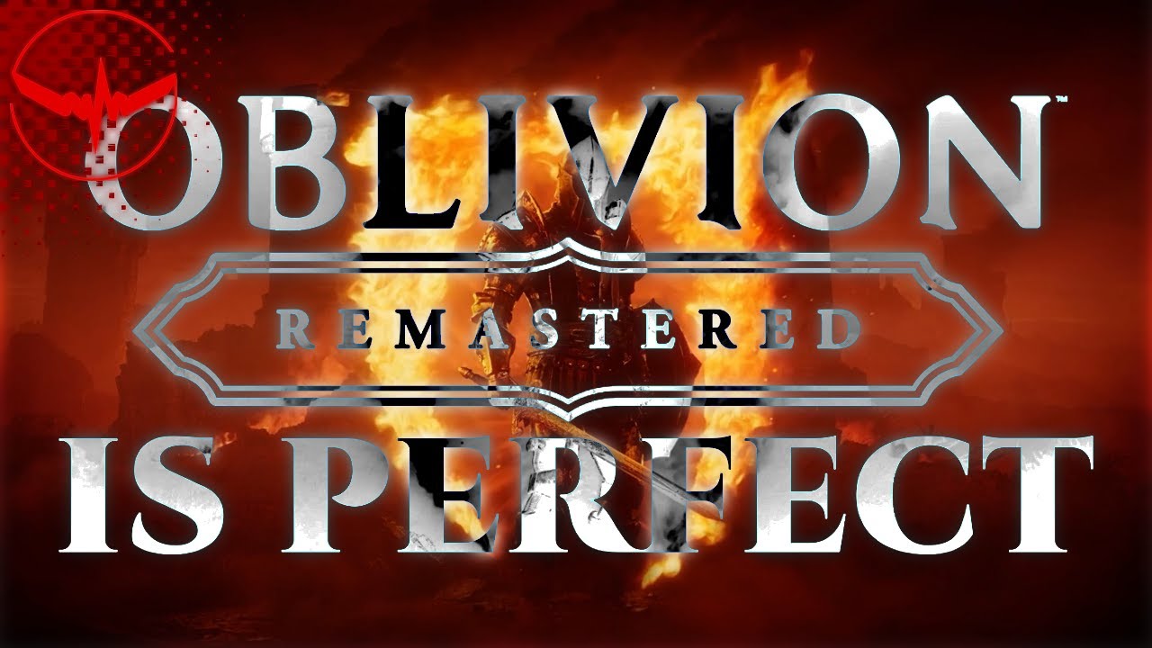 OBLIVION REMASTERED is PERFECT