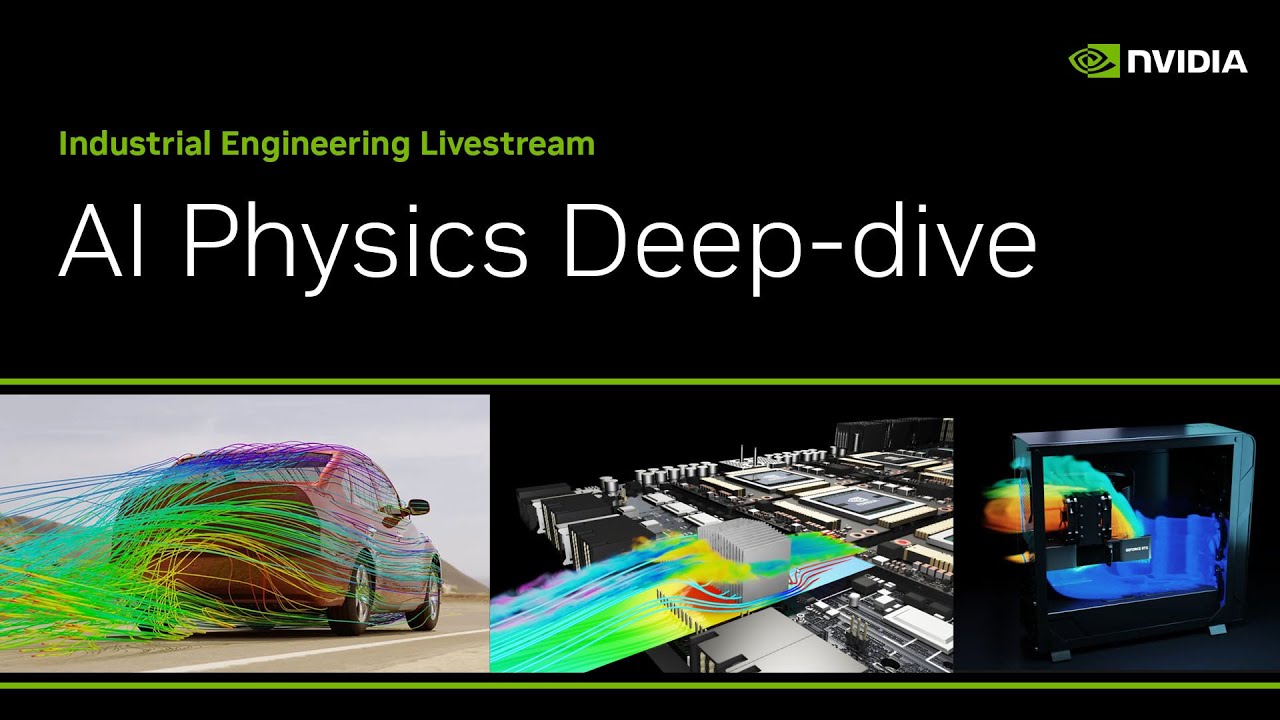 AI Physics Deep Dive | Industrial Engineering Live Stream Series