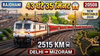 43 Hours 35 Minutes 😱 2515 KM! | 20508 Anand Vihar–Sairang Rajdhani | New Timetable 2026