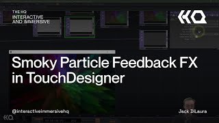 Smoky Particle Feedback FX in TouchDesigner - TouchDesigner Tutorial 142