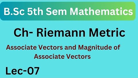 B.Sc 5th Semester Mathematics Tensor Analysis || Riemann Metric Important Topic