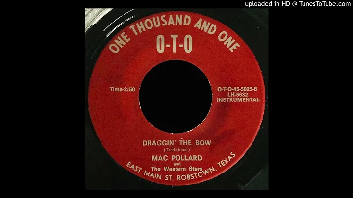 Mac Pollard - Draggin' The Bow - O-T-O (TX Boss Fi...