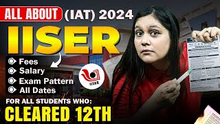 IISER (IAT) 2024 Registration  Salary, Fees & Hidden points | BUT...