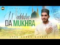 Heart Touching Naat 2025 Wadduha Da Mukhra Syed Abbas Bukhari New Official Naat 2025 Heart Touching Naat 2025 Wadduha Da Mukhra Syed Abbas Bukhari New Official Naat 2025
