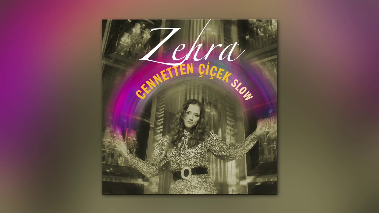 Cennetten Cicek Slow Versiyon Zehra Shazam Cennetten Cicek Slow Versiyon Zehra Shazam