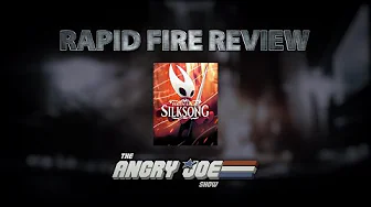 Silk Song - Rapid Fire Review