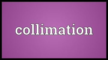 Collimation Meaning