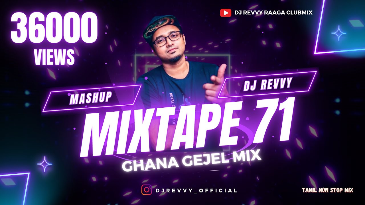 Mixtape 71   Ghana Gejel Mix 2018  Tamil Non Stop Mix  Dj Revvy