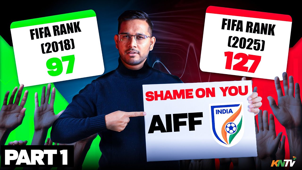 Everything Wrong with Indian Football Team Part 1: How AIFF Is DESTROYING Indian Football