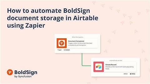 How to Automate BoldSign Document Storage in Airtable Using Zapier
