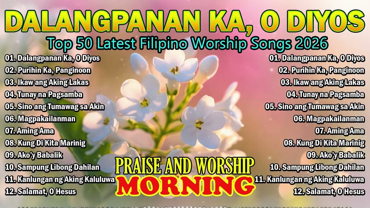 Tagalog Christian Worship Songs 2026 🙏 Powerful Filipino Praise & Worship Playlist | Gospel Music