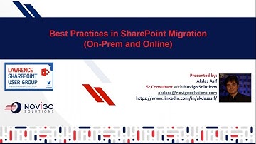 Part 2:Best Practices in SharePoint Migration (On-Prem to Online) presented by Novigo Solutions Inc
