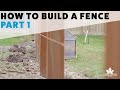 How to Build a Fence - Part 1 (Post Setting)