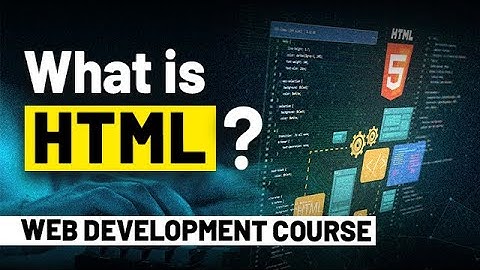 HTML Tutorial: What is HTML | Introduction to HTML in Web Development | HTML Page Structure