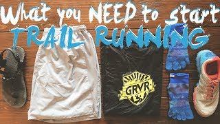 What You Need To Start Trail Running