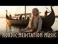 Ancient Viking Melodies 🌿 Nordic Meditation &amp;  Deep concentration and spiritual meditation