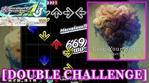 【DDR GP(A3)】 Lose Your Sense / ZxNX [DOUBLE CHALLENGE] 譜面確認+Clap
