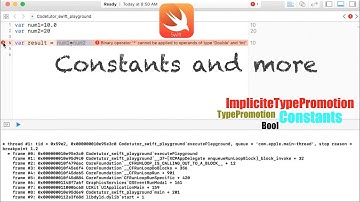 Swift - Part 4, Constants and more