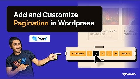 How to Add and Customize Pagination in WordPress