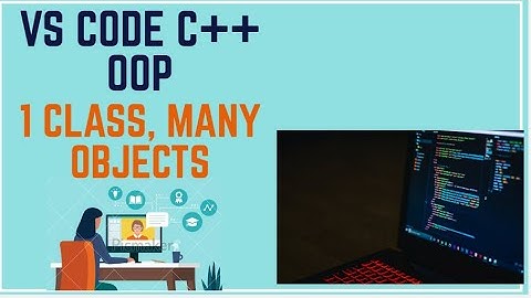 Object Oriented Programming C++ | Visual Studio Code C++ | OOP 1 Class and Many Objects (Urdu/Hindi)