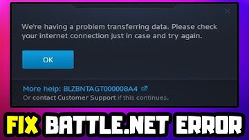 How to FIX Battle.Net Error BLZBNTAGT000008A4 - We