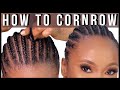 HOW TO CORNROW YOUR HAIR FOR BEGINNERS | BEGINNER STEP BY STEP CORNROW BRAIDING TUTORIAL