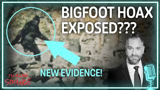Patterson-Gimlin Film Was HOAX 'Capturing Bigfoot' Filmmakers' Shocking Evidence | Talking Strange