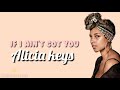 If I ain&#39;t got you - Alicia Keys (lyric+terjemah)