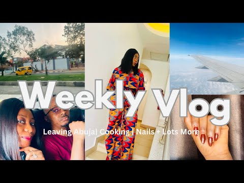 VLOG: I Got Tired Of Abuja So I Left / Cooking / New Nails / Travel Vlog #travelvlog