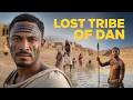The Lost Tribe of Dan FOUND? The Shocking Truth Revealed