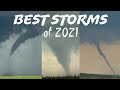 Best storms of 2021  chasing dreams