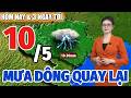 Dự Báo Thời Tiết Hôm Nay Mới Nhất Ngày 10/5 | Dự Báo Thời Tiết 3 Ngày Tới Mới Nhất